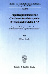 E-book, Eigenkapitalersetzende Gesellschafterleistungen in Deutschland und den USA. : Zugleich ein Beitrag zur marktkonformen Schutzkonzeption des Eigenkapitalersatzrechts., Duncker & Humblot
