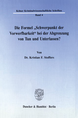 E-book, Die Formel "Schwerpunkt der Vorwerfbarkeit" bei der Abgrenzung von Tun und Unterlassen?, Duncker & Humblot