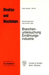 E-book, Branchenuntersuchung Ernährungsindustrie. : Mit Beiträgen von Klaus Grefermann - Susanne Nassua - Luitpold Uhlmann., Duncker & Humblot