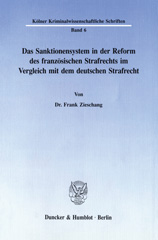 E-book, Das Sanktionensystem in der Reform des französischen Strafrechts im Vergleich mit dem deutschen Strafrecht., Duncker & Humblot