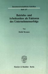 E-book, Betriebs- und Arbeitszeiten als Faktoren des Unternehmenserfolgs., Duncker & Humblot