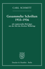 eBook, Gesammelte Schriften 1933-1936. : Mit ergänzenden Beiträgen aus der Zeit des Zweiten Weltkriegs., Duncker & Humblot