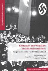 E-book, Konfession und Wohlfahrt im Nationalsozialismus. : Beispiele aus Mittel- und Ostdeutschland., Duncker & Humblot