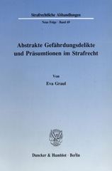 E-book, Abstrakte Gefährdungsdelikte und Präsumtionen im Strafrecht., Duncker & Humblot