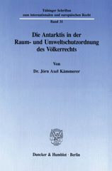 E-book, Die Antarktis in der Raum- und Umweltschutzordnung des Völkerrechts., Kämmerer, Jörn Axel, Duncker & Humblot
