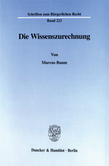 E-book, Die Wissenszurechnung., Baum, Marcus, Duncker & Humblot