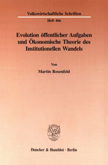 eBook, Evolution öffentlicher Aufgaben und Ökonomische Theorie des Institutionellen Wandels., Duncker & Humblot