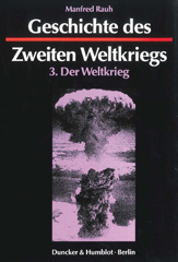 eBook, Geschichte des Zweiten Weltkriegs. : Der Weltkrieg 1941-1945., Duncker & Humblot