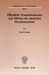 E-book, Öffentliche Transaktionskosten und Effizienz des staatlichen Einnahmesystems., Raab, Udo H., Duncker & Humblot