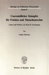 E-book, Unermüdlicher Kämpfer für Frieden und Menschenrechte. : Leben und Wirken von Kurt R. Grossmann., Duncker & Humblot