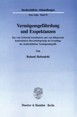 E-book, Vermögensgefährdung und Exspektanzen. : Das vom Zivilrecht konstituierte und vom Bilanzrecht konkretisierte Herrschaftsprinzip als Grundlage des strafrechtlichen Vermögensbegriffs., Duncker & Humblot