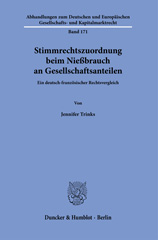 E-book, Stimmrechtszuordnungen beim Nießbrauch an Gesellschaftsanteilen. : Ein deutsch-französischer Rechtsvergleich., Duncker & Humblot