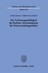 E-book, Zur Verfassungsmäßigkeit der Berliner Abstandsgebote für Wettvermittlungsstellen., Duncker & Humblot
