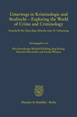 E-book, Unterwegs in Kriminologie und Strafrecht - Exploring the World of Crime and Criminology. : Festschrift für Hans-Jörg Albrecht zum 70. Geburtstag., Duncker & Humblot
