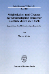 eBook, Möglichkeiten und Grenzen der Streitbeilegung ethnischer Konflikte durch die OSZE, : dargestellt am Konflikt im ehemaligen Jugoslawien, Duncker & Humblot