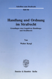 E-book, Handlung und Ordnung im Strafrecht : Grundlagen einer kognitiven Handlungs- und Straftheorie, Duncker & Humblot