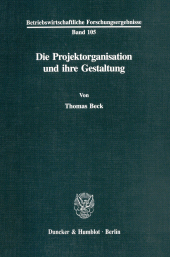 E-book, Die Projektorganisation und ihre Gestaltung, Duncker & Humblot
