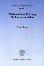 eBook, Zivilrechtliche Haftung für Umweltschäden, Lytras, Theodor, Duncker & Humblot