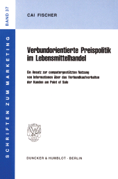 E-book, Verbundorientierte Preispolitik im Lebensmittelhandel : Ein Ansatz zur computergestützten Nutzung von Informationen über das Verbundkaufverhalten der Kunden am Point of Sale, Duncker & Humblot