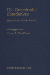E-book, Die Demokratie überdenken : Festschrift für Wilfried Röhrich, Duncker & Humblot