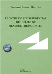 E-book, Prontuario jurisprudencial del delito de blanqueo de capitales, Reinoso Martínez, Fernando, Dykinson