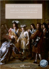 E-book, Entre Austrias y Borbones : derecho y razón de Estado en la sucesión de Carlos II, Dykinson