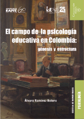 E-book, El campo de la psicología educativa en Colombia: génesis y estructura, Universidad EAFIT