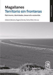 eBook, Magallanes territorio sin fronteras. Patrimonio, identidades, desarrollo sostenible, Ediciones UC