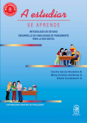 eBook, A estudiar se aprende : Metodología de estudio. Desarrollo de habilidades de pensamiento para la era digital, Ediciones UC