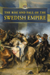 E-book, The Rise and Fall of the Swedish Empire, Nilsson, Patrik, Eken Press