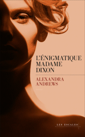 eBook, L'énigmatique madame Dixon, Les escales éditions