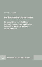 E-book, Die lukanischen Paulusreden : Ein sprachlicher und inhaltlicher Vergleich zwischen dem paulinischen Redestoff in Apg 9-28 und dem Corpus Paulinum, Evangelische Verlagsanstalt