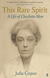 eBook, This Rare Spirit : A Life of Charlotte Mew, Faber & Faber