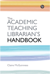 E-book, The Academic Teaching Librarian's Handbook, Facet Publishing