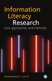 E-book, The Qualitative Landscape of Information Literacy Research : Perspectives, Methods and Techniques, Facet Publishing