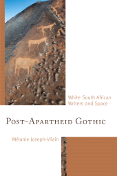 E-book, Post-Apartheid Gothic : White South African Writers and Space, Fairleigh Dickinson University Press