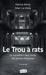 eBook, Le Trou à rats : Un surveillant dans l'enfer des prisons françaises : Témoignage, Fauves