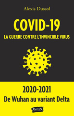 E-book, Covid-19 la guerre contre l invincible virus, Dussol, Alexis, Fauves éditions