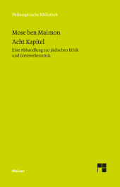 E-book, Acht Kapitel : Eine Abhandlung zur jüdischen Ethik und Gotteserkenntnis. Zweisprachige Ausgabe, Felix Meiner Verlag