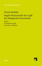 E-book, Hegels Wissenschaft der Logik. Ein dialogischer Kommentar. Band 2 : Die objektive Logik. Die Lehre vom Wesen, Felix Meiner Verlag