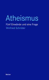E-book, Atheismus : Fünf Einwände und eine Frage, Felix Meiner Verlag