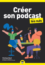 E-book, Créer son podcast pour les Nuls, First Éditions