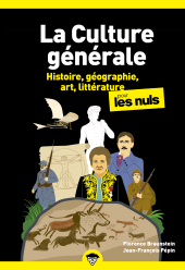 eBook, La Culture générale pour les Nuls : Histoire, géographie, art, littérature, First Éditions