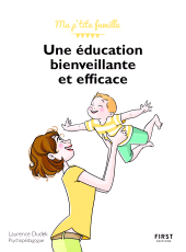 E-book, Une éducation bienveillante et efficace!, First Éditions