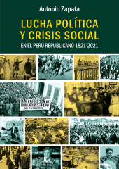 E-book, Lucha política y crisis social en el Perú Republicano 1821-2021, Fondo Editorial de la PUCP