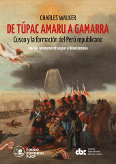 E-book, De Túpac Amaru a Gamarra: Cusco y la formación del Perú republicano, Fondo Editorial de la PUCP
