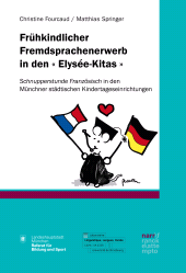 E-book, Frühkindlicher Fremdsprachenerwerb in den " Elysée-Kitas " : Schnupperstunde Französisch in den Münchner städtischen Kindertageseinrichtungen, Narr Francke Attempto Verlag