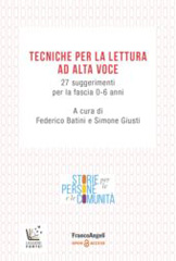 E-book, Tecniche per la lettura ad alta voce : 27 suggerimenti per la fascia 0-6 anni, Franco Angeli