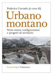 E-book, Urbano montano : verso nuove configurazioni e progetti di territorio, Franco Angeli