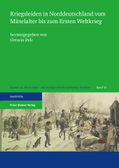 eBook, Kriegsleiden in Norddeutschland vom Mittelalter bis zum Ersten Weltkrieg, Franz Steiner Verlag GmbH